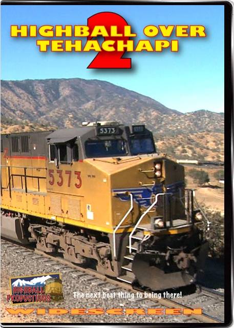 Highball Over Tehachapi 2 - BNSF and Union Pacific in Southern California